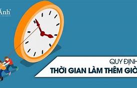 Quy Định Tổng Số Giờ Làm Thêm Trong Năm