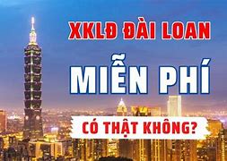 Xklđ Đài Loan Miễn Phí 2022 Online Không Mất Phí Không Dừng